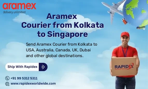 Aramex Courier from Kolkata to Singapore | Free Pickup & Fast Delivery