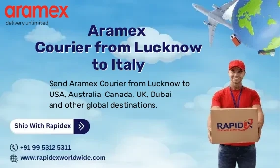 Aramex Courier from Lucknow to Italy | Free Pickup & Fast Delivery