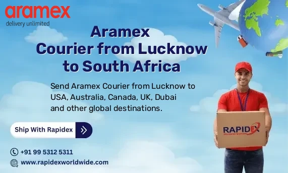 Aramex Courier from Lucknow to South Africa | Free Pickup & Fast Delivery