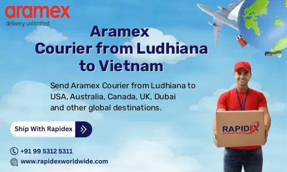 Aramex Courier from Ludhiana to Vietnam | Free Pickup & Fast Delivery