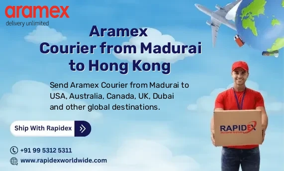 Aramex Courier from Madurai to Hong Kong | Free Pickup & Fast Delivery