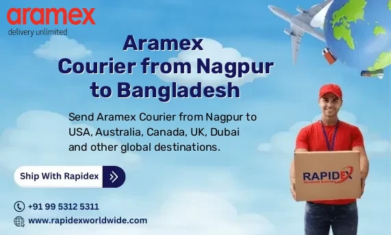 Aramex Courier from Nagpur to Bangladesh | Free Pickup & Fast Delivery