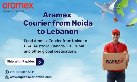 Aramex Courier from Noida to Lebanon | Free Pickup & Fast Delivery