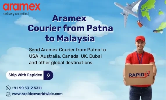 Aramex Courier from Patna to Malaysia | Free Pickup & Fast Delivery