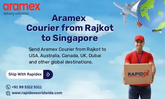 Aramex Courier from Rajkot to Singapore | Free Pickup & Fast Delivery