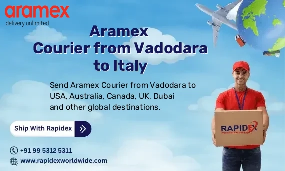 Aramex Courier from Vadodara to Italy | Free Pickup & Fast Delivery