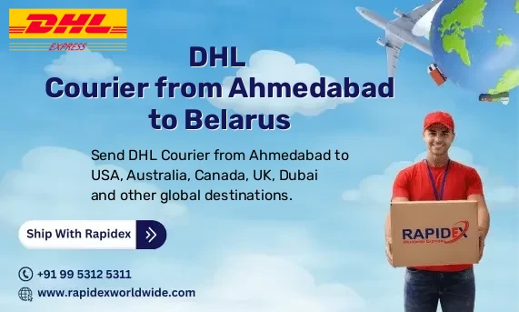 DHL Courier from Ahmedabad to Belarus | Free Pickup & Fast Delivery