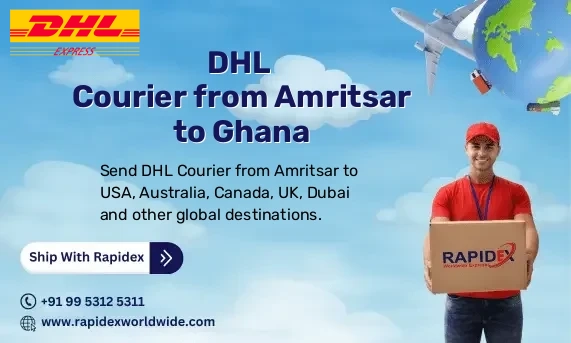 DHL Courier from Amritsar to Ghana | Free Pickup & Fast Delivery