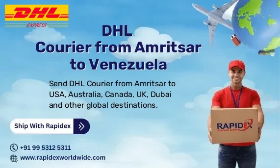 DHL Courier from Amritsar to Venezuela | Free Pickup & Fast Delivery