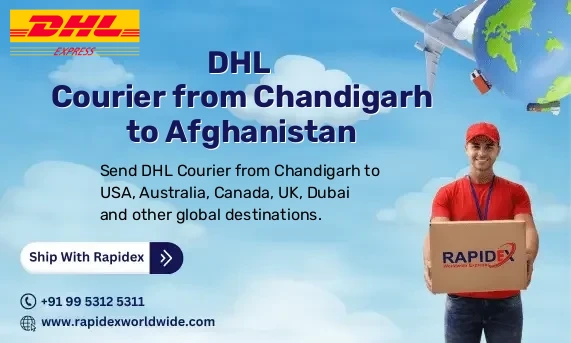DHL Courier from Chandigarh to Afghanistan | Free Pickup & Fast Delivery
