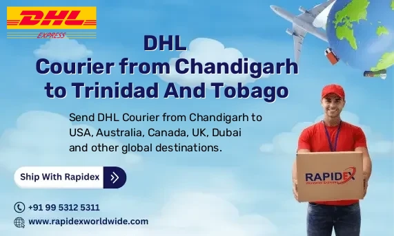 DHL Courier from Chandigarh to Trinidad And Tobago | Free Pickup & Fast Delivery