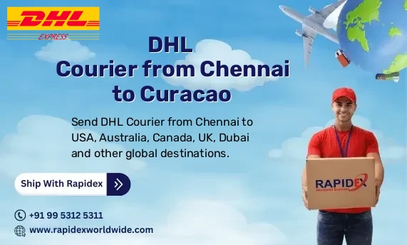 DHL Courier from Chennai to Curacao | Free Pickup & Fast Delivery