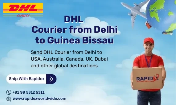 DHL Courier from Delhi to Guinea Bissau | Free Pickup & Fast Delivery