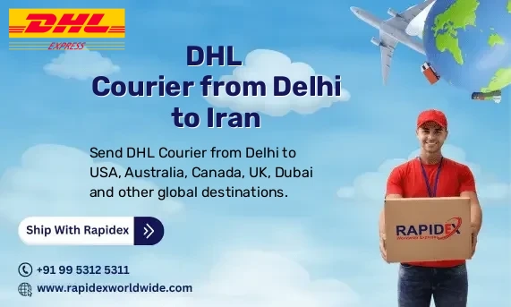 DHL Courier from Delhi to Iran | Free Pickup & Fast Delivery