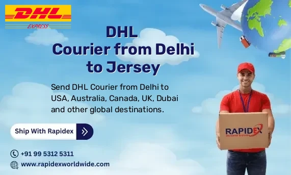 DHL Courier from Delhi to Jersey | Free Pickup & Fast Delivery