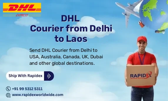DHL Courier from Delhi to Laos | Free Pickup & Fast Delivery