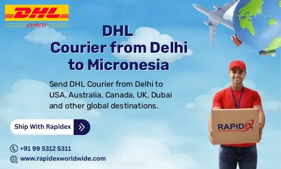DHL Courier from Delhi to Micronesia | Free Pickup & Fast Delivery