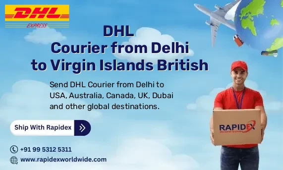 DHL Courier from Delhi to Virgin Islands British | Free Pickup & Fast Delivery