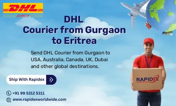 DHL Courier from Gurgaon to Eritrea | Free Pickup & Fast Delivery