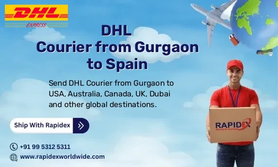DHL Courier from Gurgaon to Spain | Free Pickup & Fast Delivery