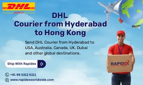DHL Courier from Hyderabad to Hong Kong | Free Pickup & Fast Delivery