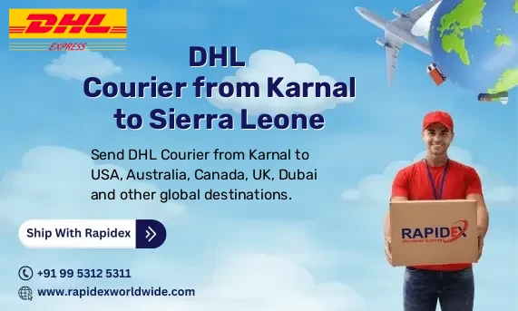 DHL Courier from Karnal to Sierra Leone | Free Pickup & Fast Delivery