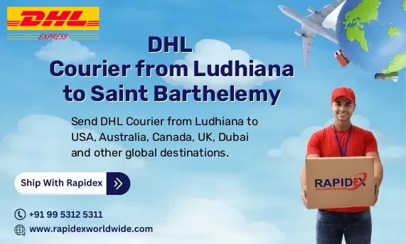 DHL Courier from Ludhiana to Saint Barthelemy | Free Pickup & Fast Delivery