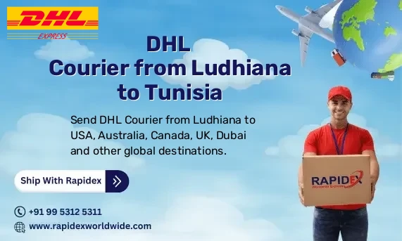 DHL Courier from Ludhiana to Tunisia | Free Pickup & Fast Delivery