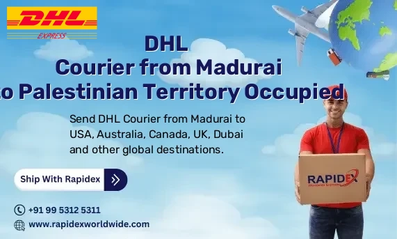 DHL Courier from Madurai to Palestinian Territory Occupied | Free Pickup & Fast Delivery
