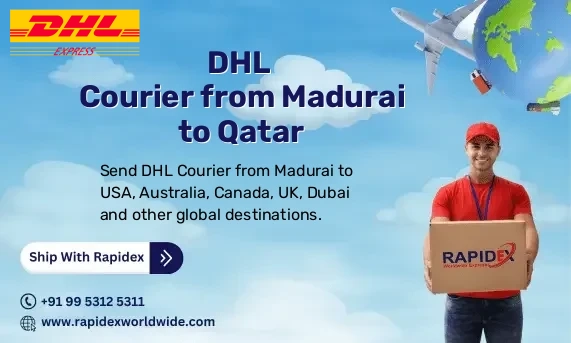 DHL Courier from Madurai to Qatar | Free Pickup & Fast Delivery