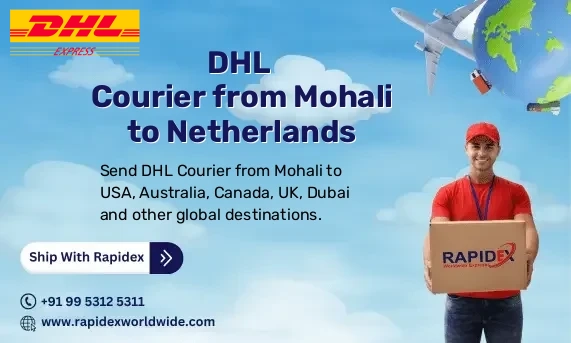 DHL Courier from Mohali to Netherlands | Free Pickup & Fast Delivery