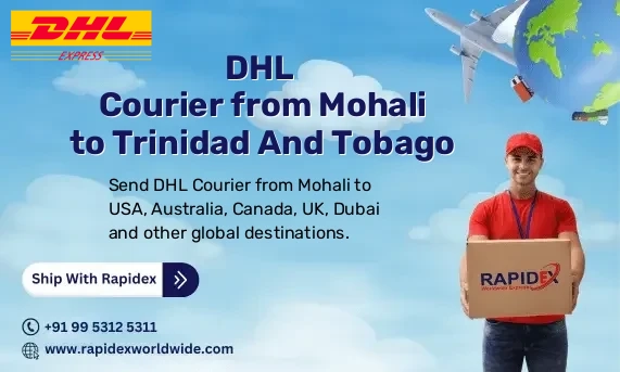DHL Courier from Mohali to Trinidad And Tobago | Free Pickup & Fast Delivery