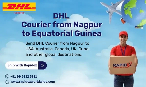 DHL Courier from Nagpur to Equatorial Guinea | Free Pickup & Fast Delivery