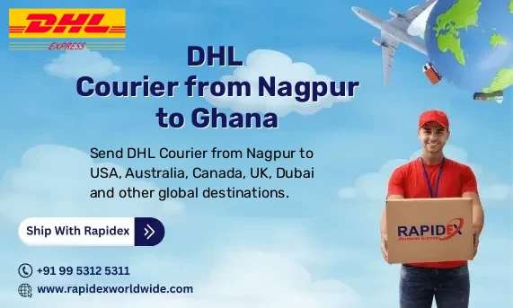 DHL Courier from Nagpur to Ghana | Free Pickup & Fast Delivery