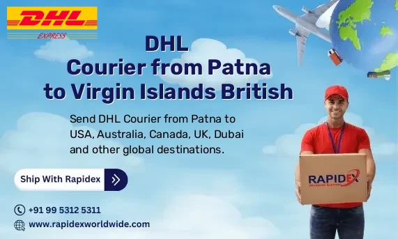 DHL Courier from Patna to Virgin Islands British | Free Pickup & Fast Delivery