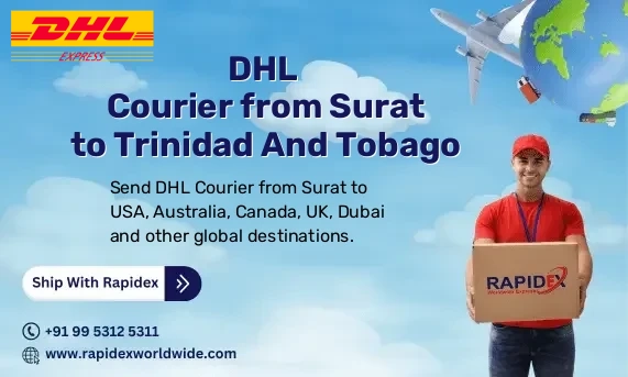 DHL Courier from Surat to Trinidad And Tobago | Free Pickup & Fast Delivery
