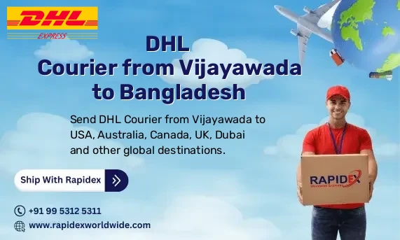 DHL Courier from Vijayawada to Bangladesh | Free Pickup & Fast Delivery