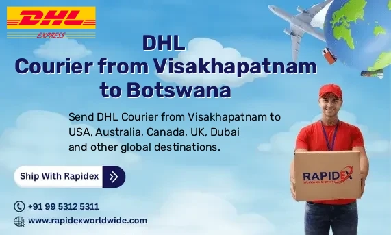 DHL Courier from Visakhapatnam to Botswana | Free Pickup & Fast Delivery