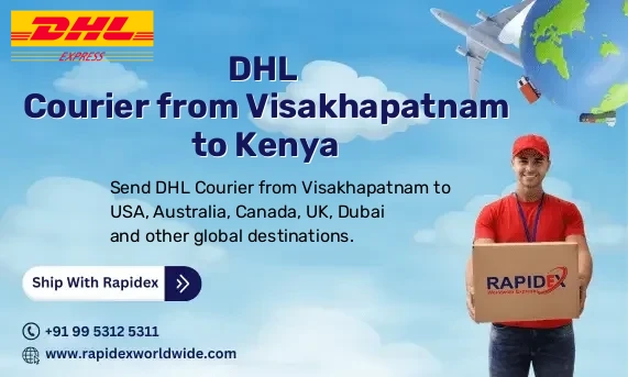 DHL Courier from Visakhapatnam to Kenya | Free Pickup & Fast Delivery