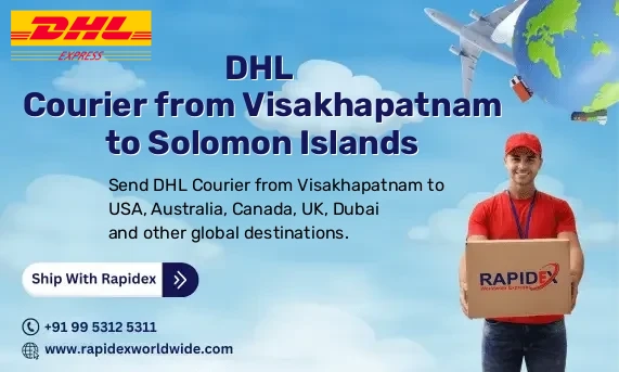 DHL Courier from Visakhapatnam to Solomon Islands | Free Pickup & Fast Delivery