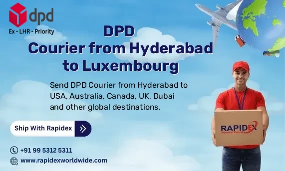 DPD Courier from Hyderabad to Luxembourg | Free Pickup & Fast Delivery