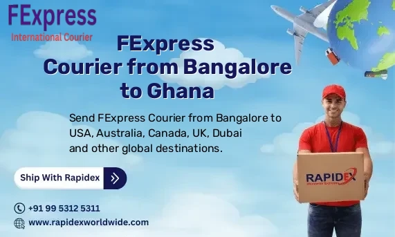 FExpress Courier from Bangalore to Ghana | Free Pickup & Fast Delivery
