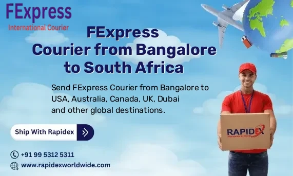 FExpress Courier from Bangalore to South Africa | Free Pickup & Fast Delivery
