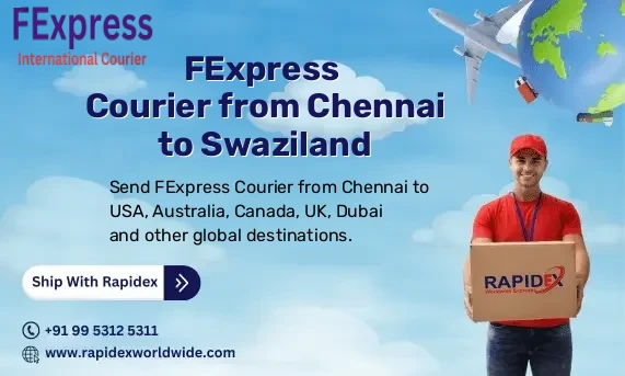 FExpress Courier from Chennai to Swaziland | Free Pickup & Fast Delivery