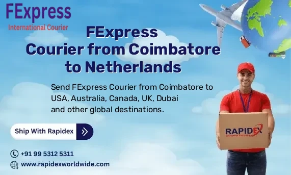 FExpress Courier from Coimbatore to Netherlands | Free Pickup & Fast Delivery
