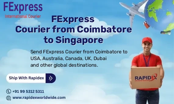 FExpress Courier from Coimbatore to Singapore | Free Pickup & Fast Delivery