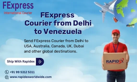 FExpress Courier from Delhi to Venezuela | Free Pickup & Fast Delivery