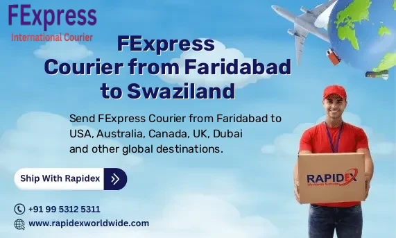 FExpress Courier from Faridabad to Swaziland | Free Pickup & Fast Delivery