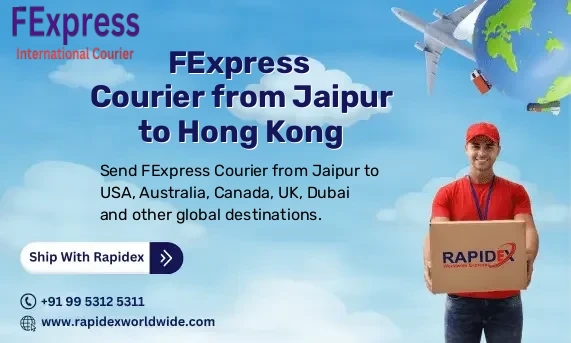 FExpress Courier from Jaipur to Hong Kong | Free Pickup & Fast Delivery