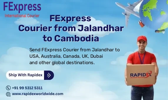 FExpress Courier from Jalandhar to Cambodia | Free Pickup & Fast Delivery